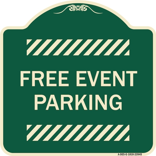 Signmission Designer Series Free Event Parking, Green & Tan Heavy-Gauge Aluminum Sign, 18" x 18", G-1818-23945 A-DES-G-1818-23945 - main